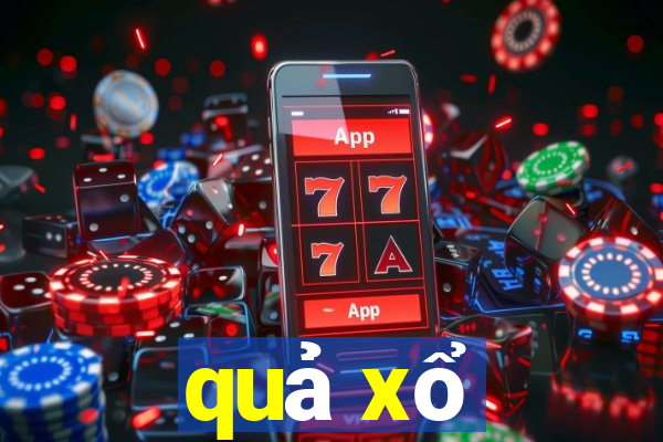 quả xổ