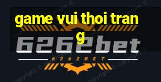 game vui thoi trang