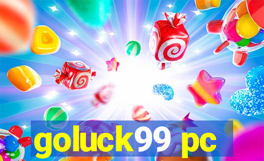 goluck99 pc