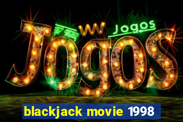 blackjack movie 1998