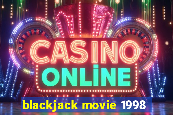 blackjack movie 1998