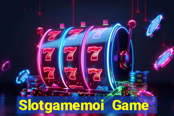 Slotgamemoi Game Bài Slot Đổi Thưởng