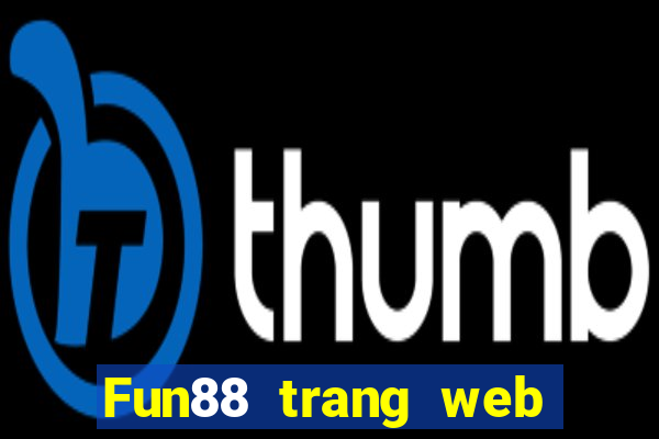 Fun88 trang web chính thức của Kombaksuga