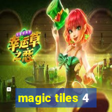 magic tiles 4