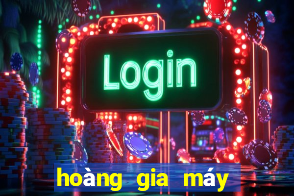 hoàng gia máy đánh bạc