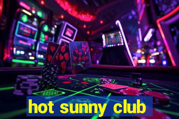 hot sunny club