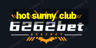 hot sunny club