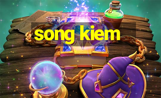 song kiem