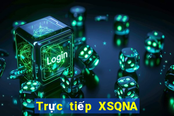 Trực tiếp XSQNA ngày 26