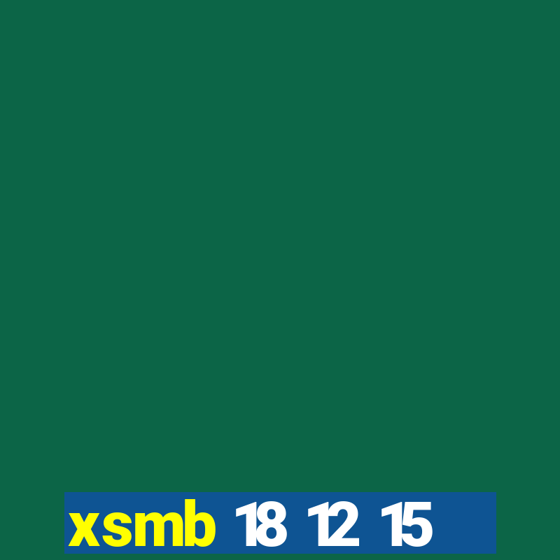 xsmb 18 12 15