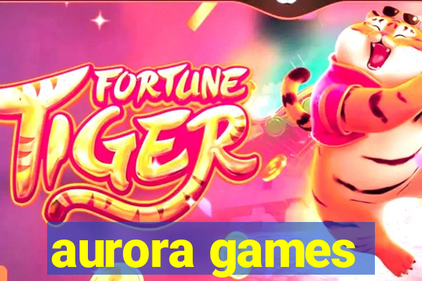 aurora games