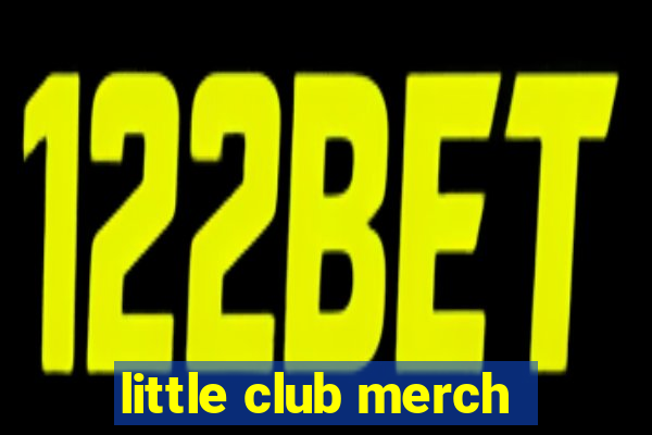 little club merch