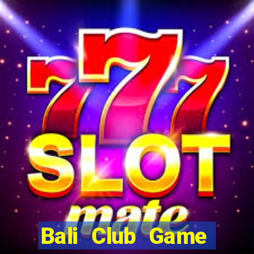 Bali Club Game Bài Zic