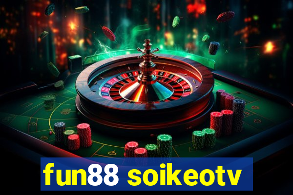 fun88 soikeotv