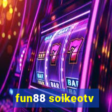 fun88 soikeotv