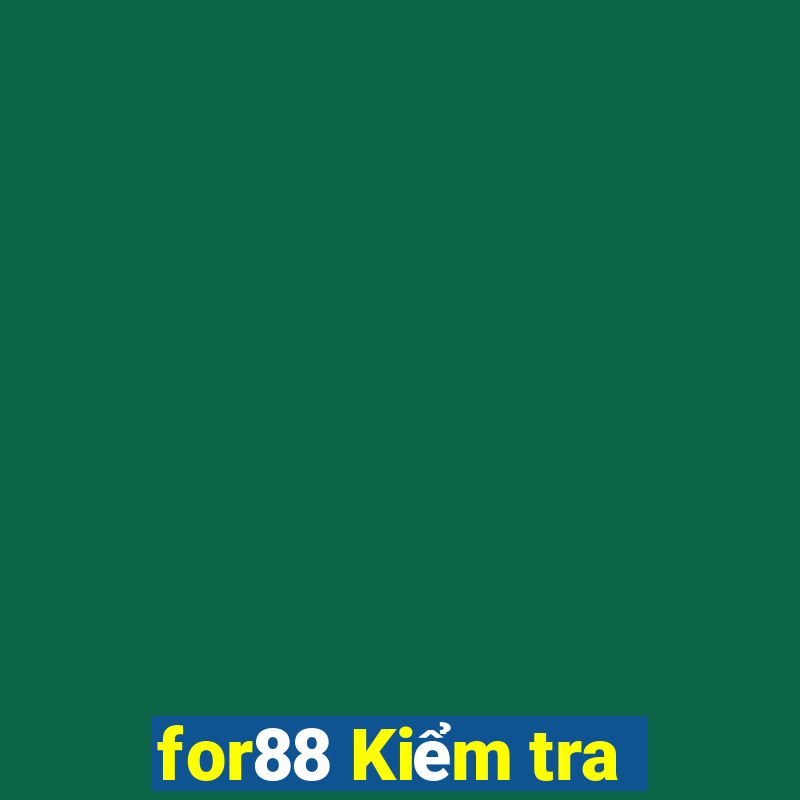 for88 Kiểm tra