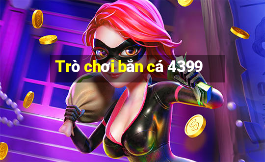 Trò chơi bắn cá 4399