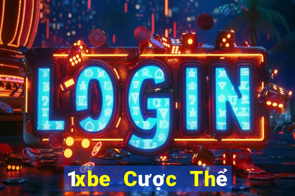 1xbe Cược Thể Thao Online