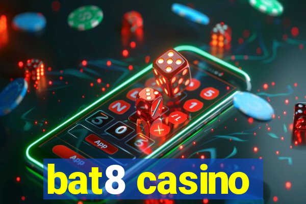 bat8 casino