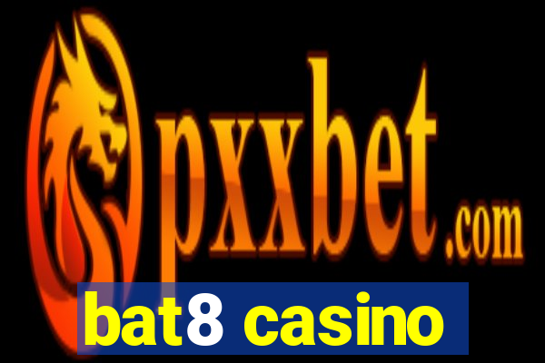 bat8 casino