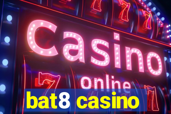 bat8 casino