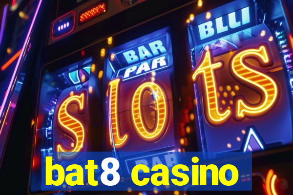 bat8 casino