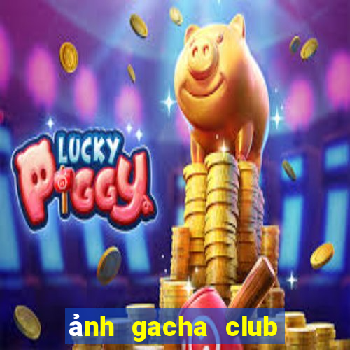 ảnh gacha club đẹp ngầu nam