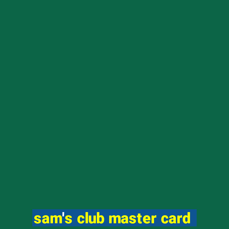 sam's club master card