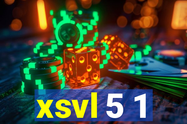 xsvl 5 1