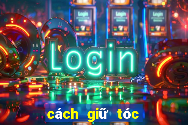 cách giữ tóc mái không bị bết