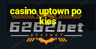 casino uptown pokies