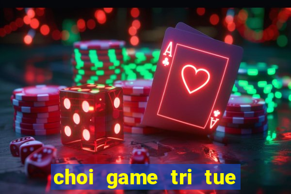 choi game tri tue 2 nguoi