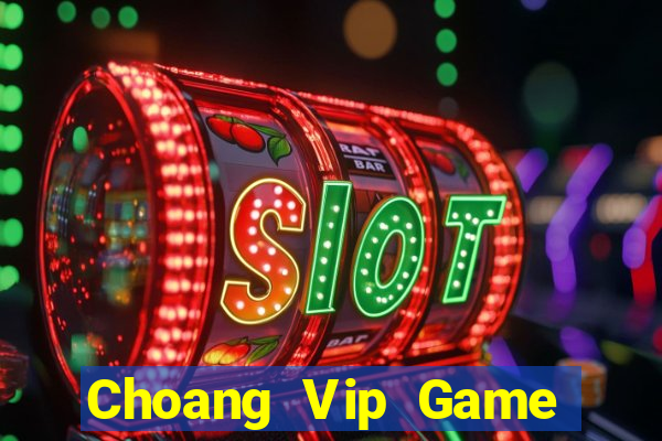 Choang Vip Game Bài Pc