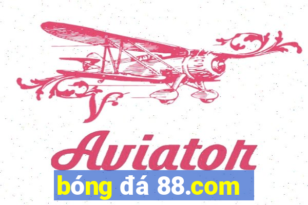 bóng đá 88.com