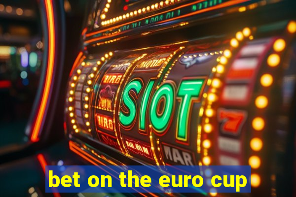 bet on the euro cup