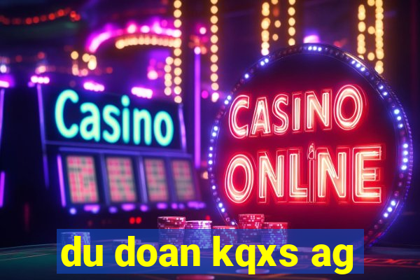 du doan kqxs ag