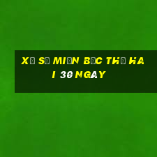 xổ số miền bắc thứ hai 30 ngày