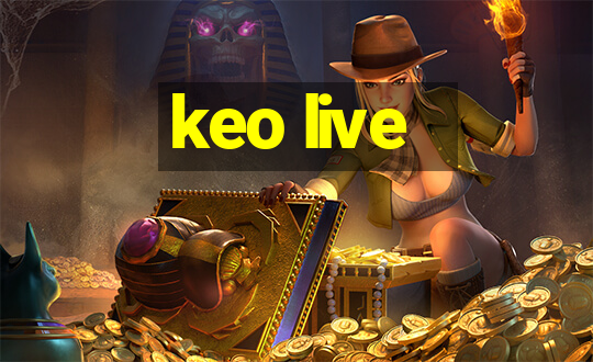 keo live