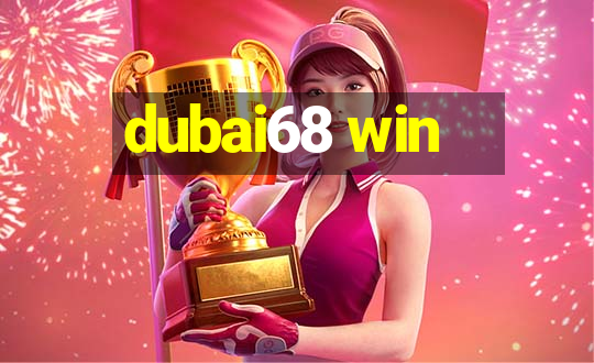 dubai68 win