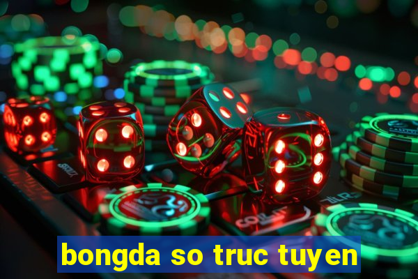 bongda so truc tuyen