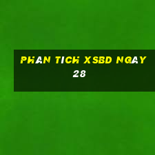 Phân tích XSBD ngày 28