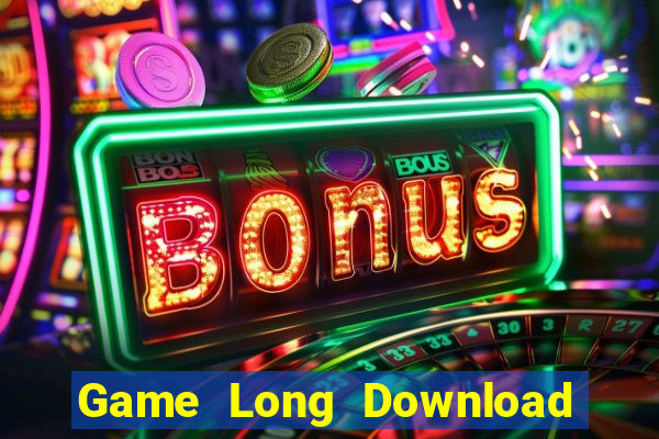 Game Long Download Game Đánh Bài