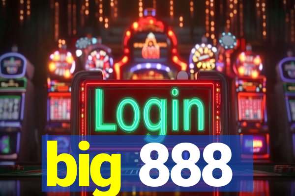 big 888