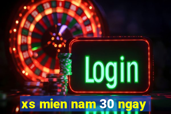 xs mien nam 30 ngay