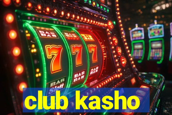 club kasho