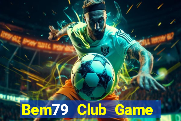 Bem79 Club Game Bài Gunny