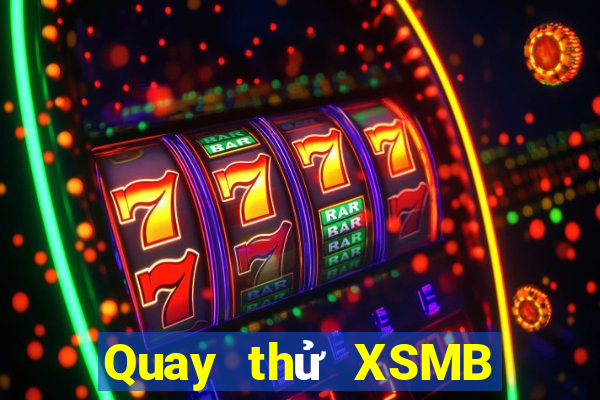 Quay thử XSMB ngày thứ năm