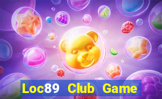 Loc89 Club Game Bài Có Code