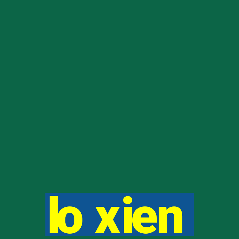 lo xien