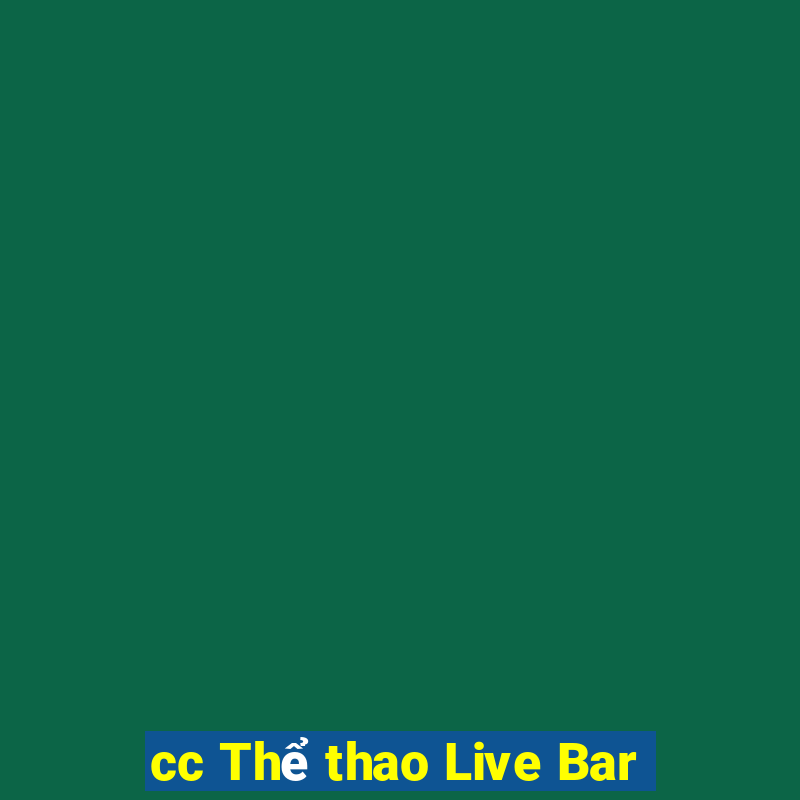 cc Thể thao Live Bar